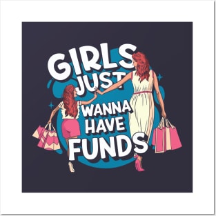 Girls Just Wanna Have Funds // Funny Mom Daughter Shopping Posters and Art